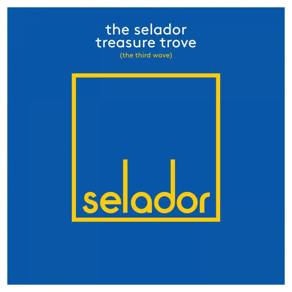The Selador Treasure Trove - Third Wave