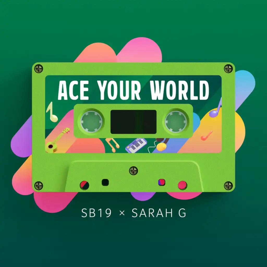 Ace Your World (feat. SB19 & Sarah Geronimo)