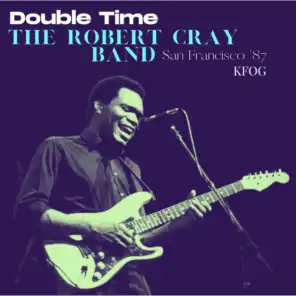 Robert Cray & The Robert Cray Band