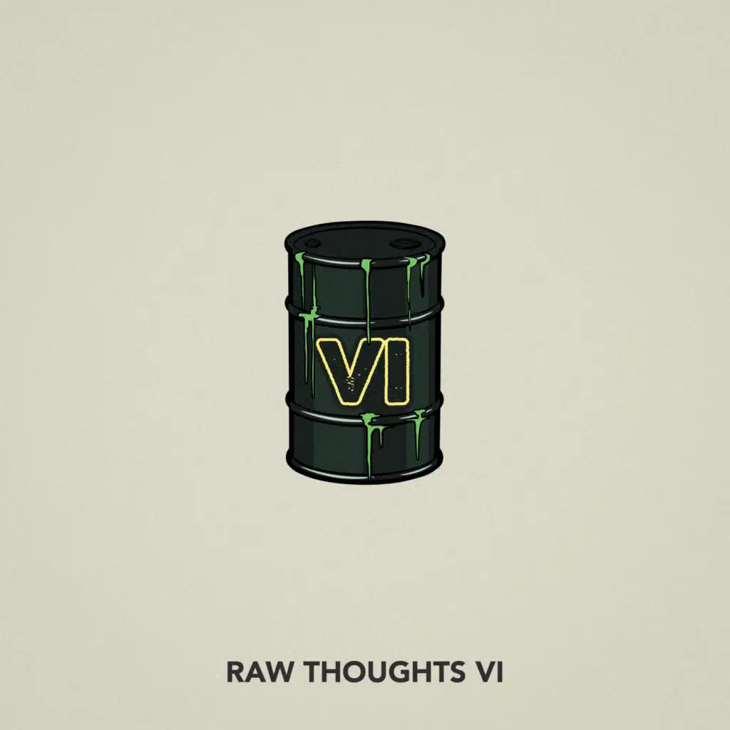 Raw Thoughts VI