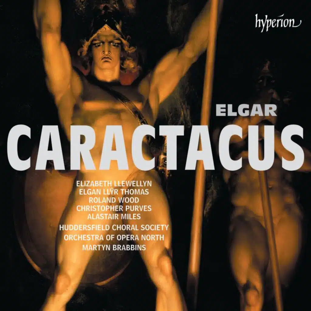 Elgar: Caractacus, Op. 35, Scene 6: No. 2, Unbind His Hands (Claudius) –