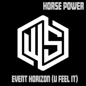 Event Horizon-(U Feel It)