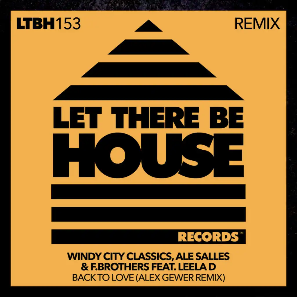 Back To Love (Alex Gewer Extended Remix) [feat. Leela D]