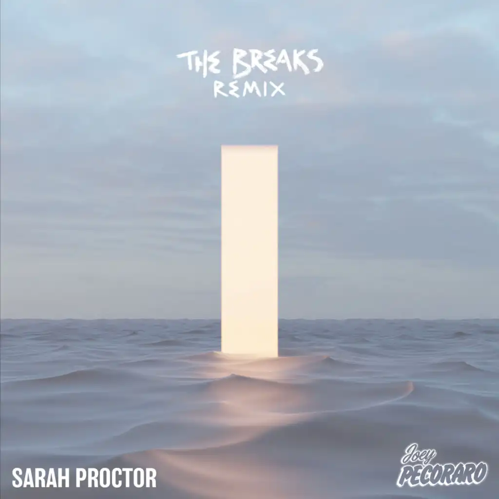 The Breaks (Joey Pecoraro Remix)