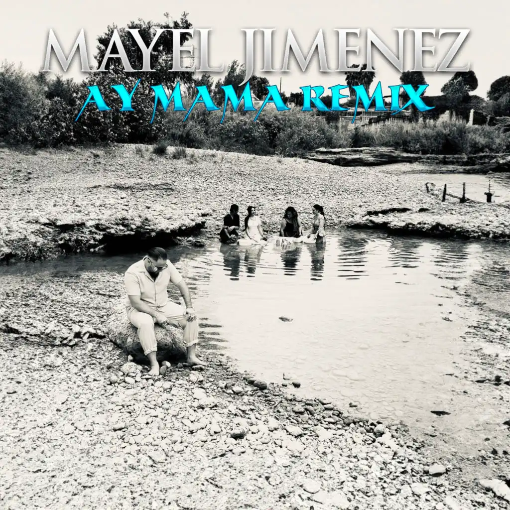 Ay Mama (Remix) [feat. Mayel Jimenez]