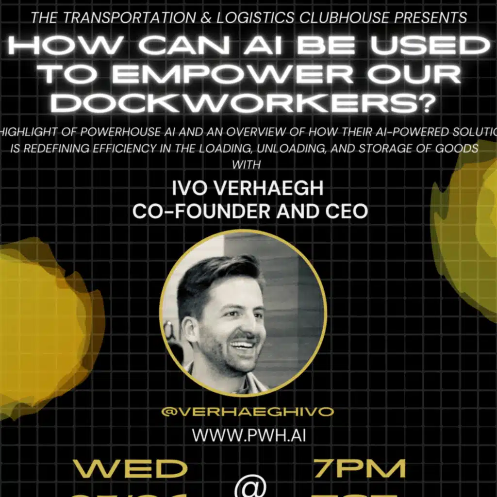 Episode #107 How Can AI Be Used to Empower Our Dockworkers? A Highlight of Powerouse AI with Co-Founder and CEO Ivo Verhaegh