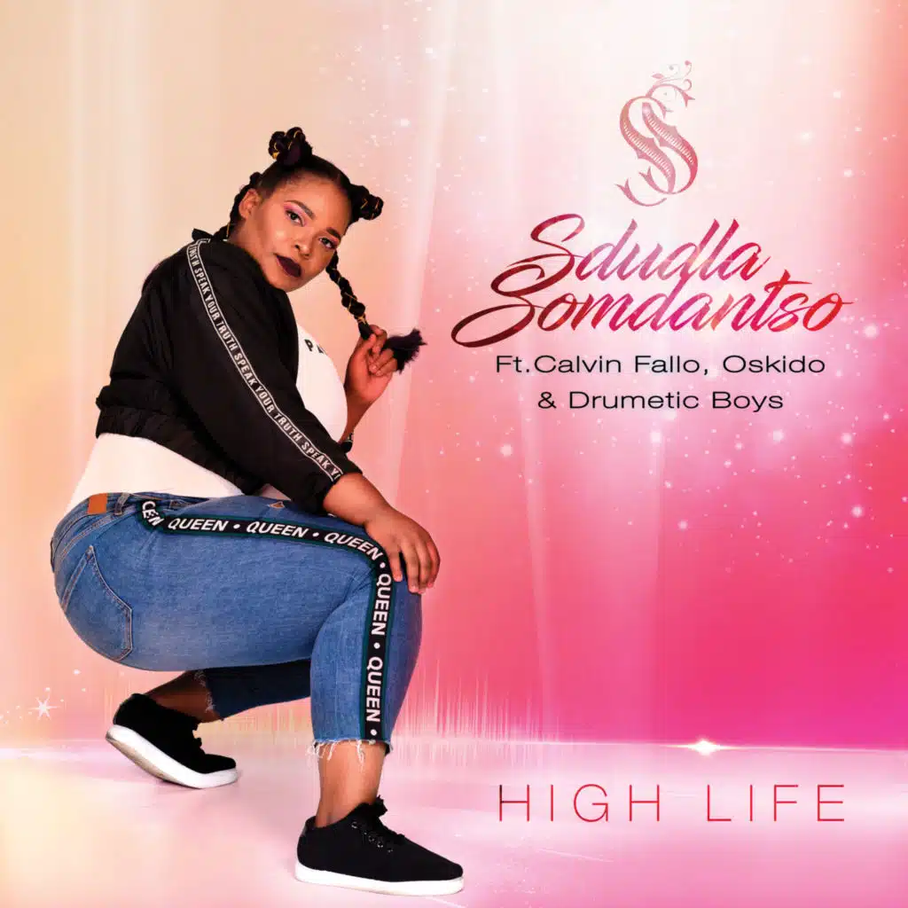 High Life (feat. Calvin Fallo, Oskido & Drumetic Boyz)