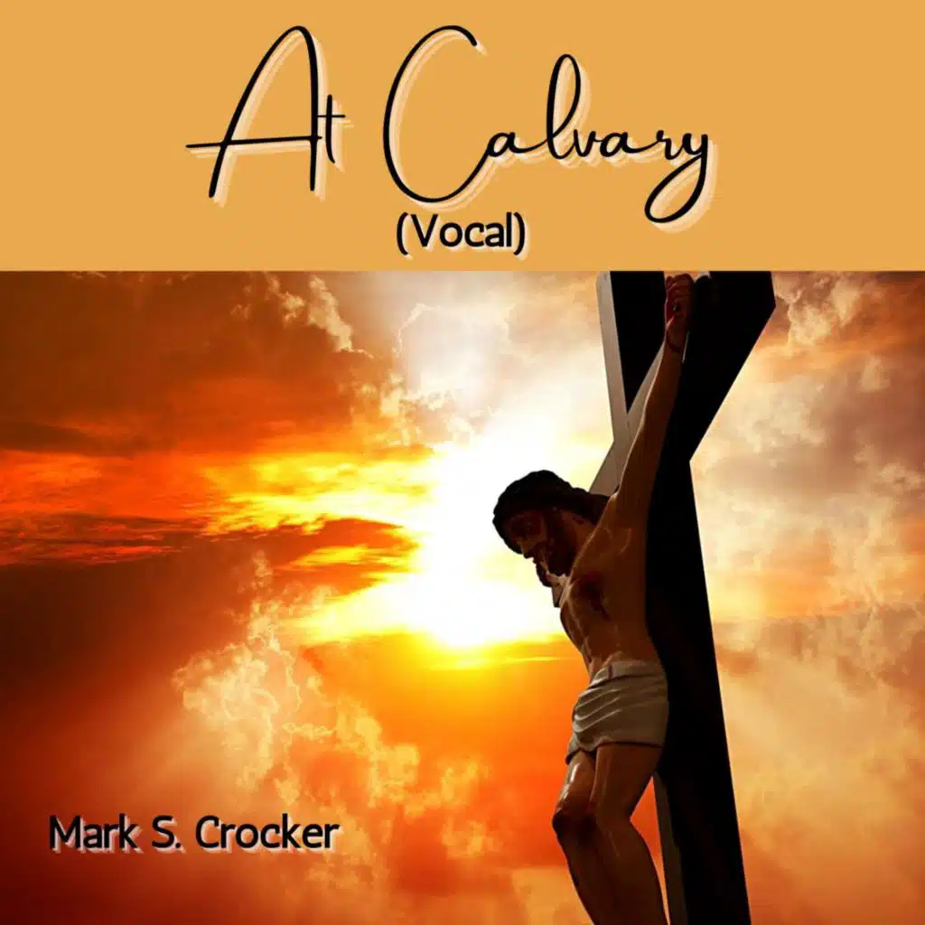 At Calvary (Vocal)