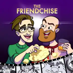 The Friendchise Podcast