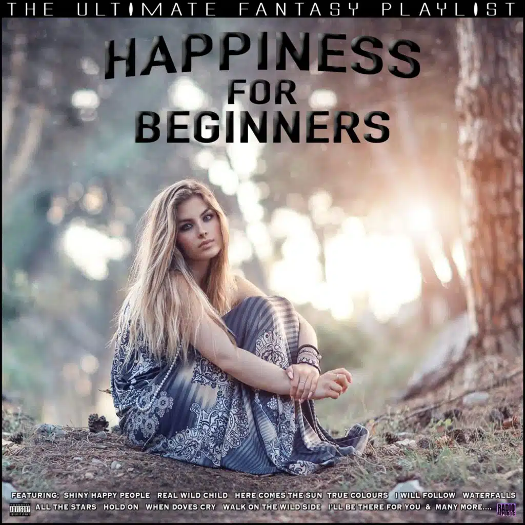 Happiness For Beginners The Ultimate Fantasy Playlist