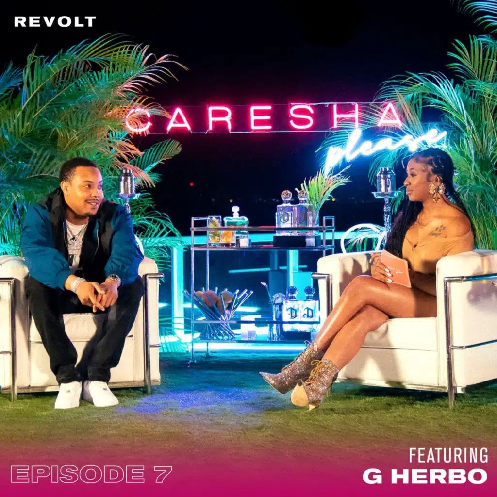 7: G Herbo Talks Living W/ PTSD, His Past Relationship, Fatherhood, His Career & More | Caresha Please