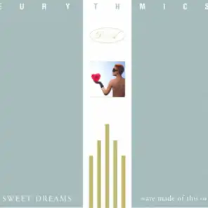 Sweet Dreams (Are Made Of This) (Remastered Version)