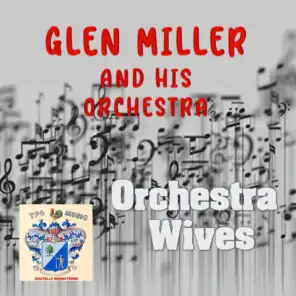 Glen Miller and His Orchestra