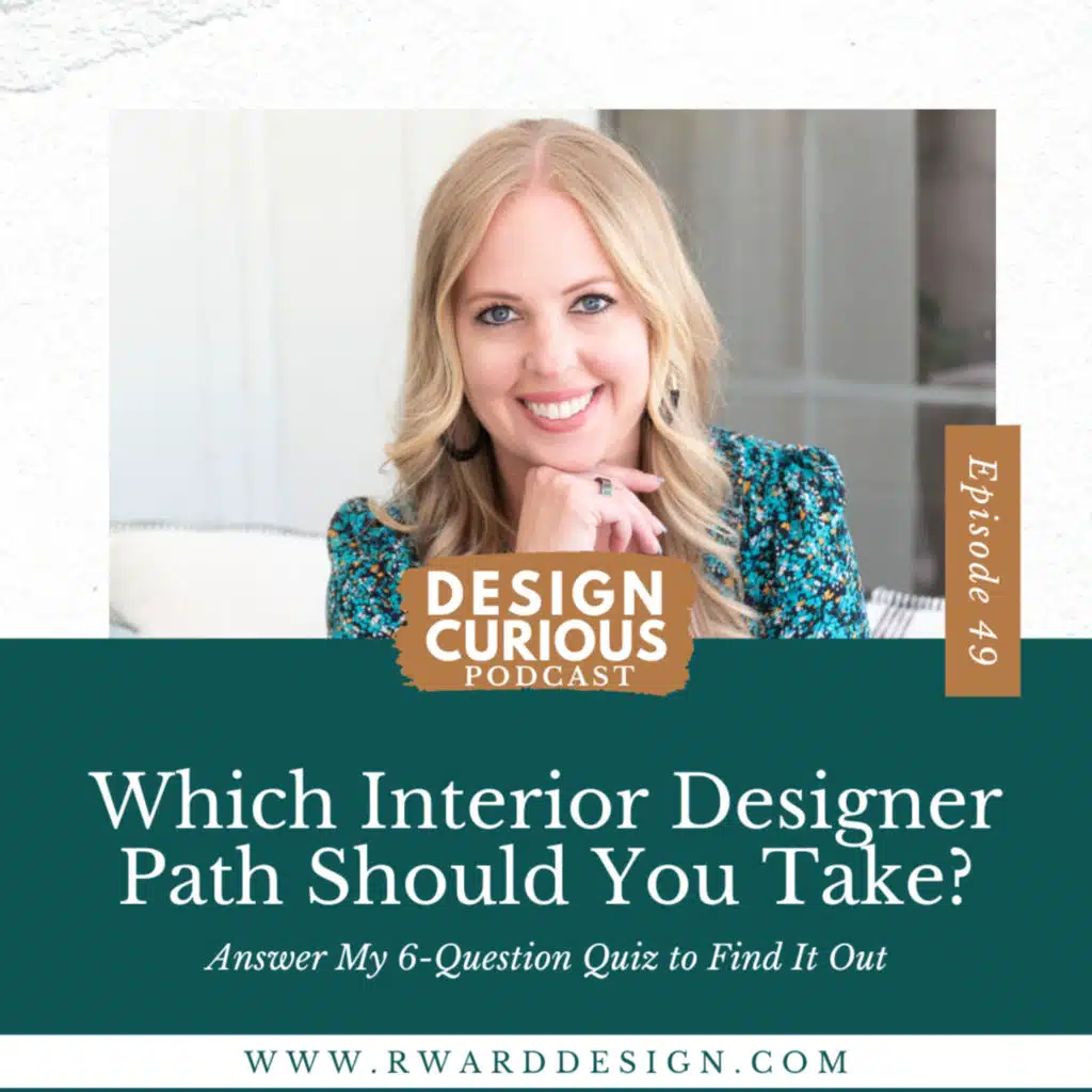 49\\ Which Interior Designer Path Should You Take? Answer My 6-Question Quiz to Find It Out