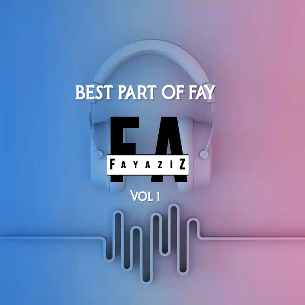 Best Part of Fay, Vol 1