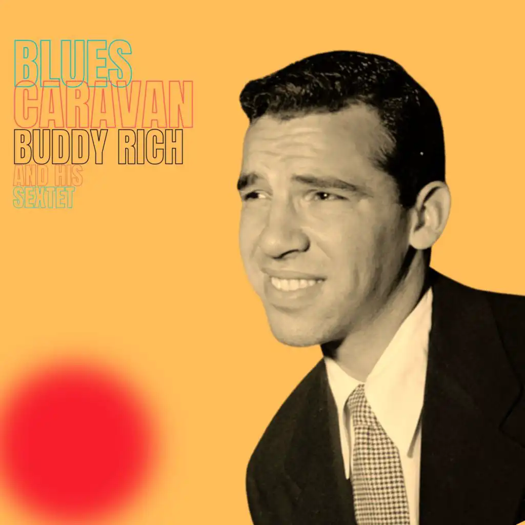 Buddy Rich And His Sextet