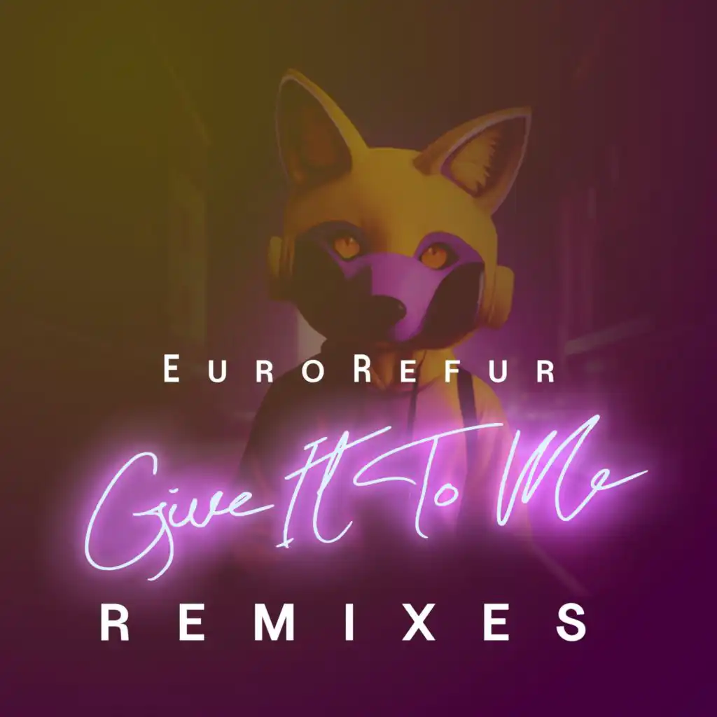 Give It To Me (with Rogersdotter)
