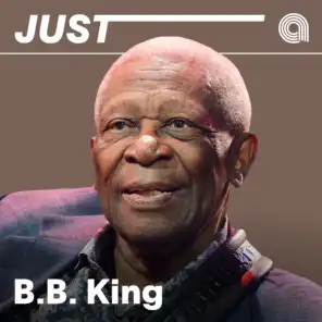 Just B.B. King