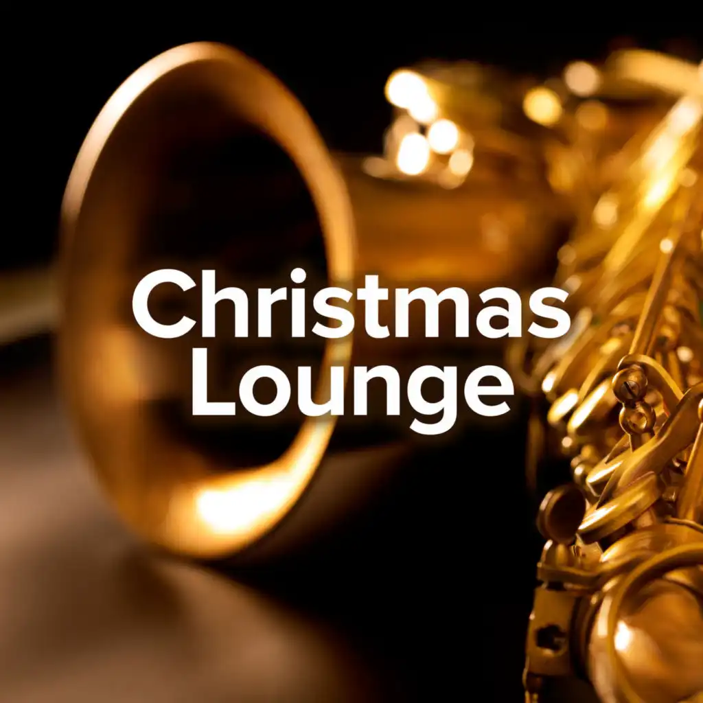 Jazzy Jingle Bells: Christmas Lounge 2023