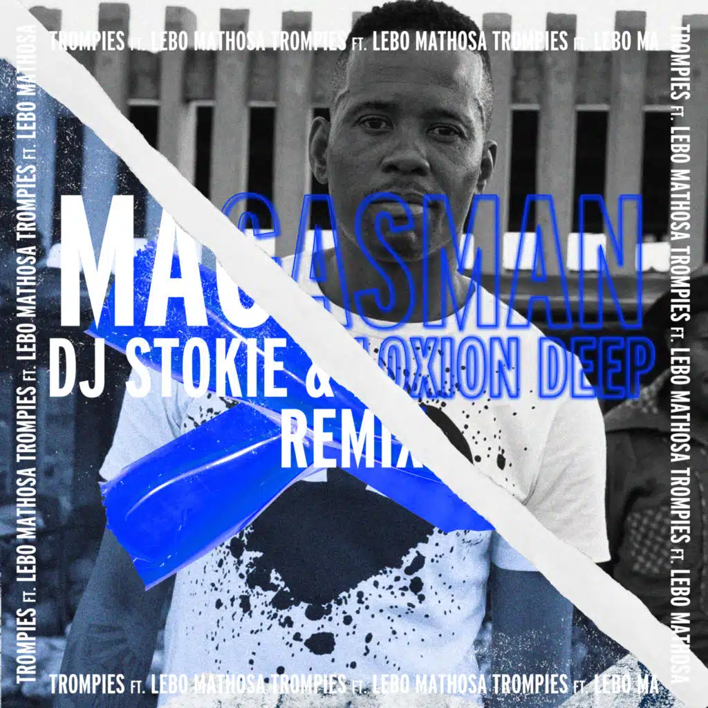 Magasman (DJ Stokie & Loxion Deep Remix) [feat. Lebo Mathosa]