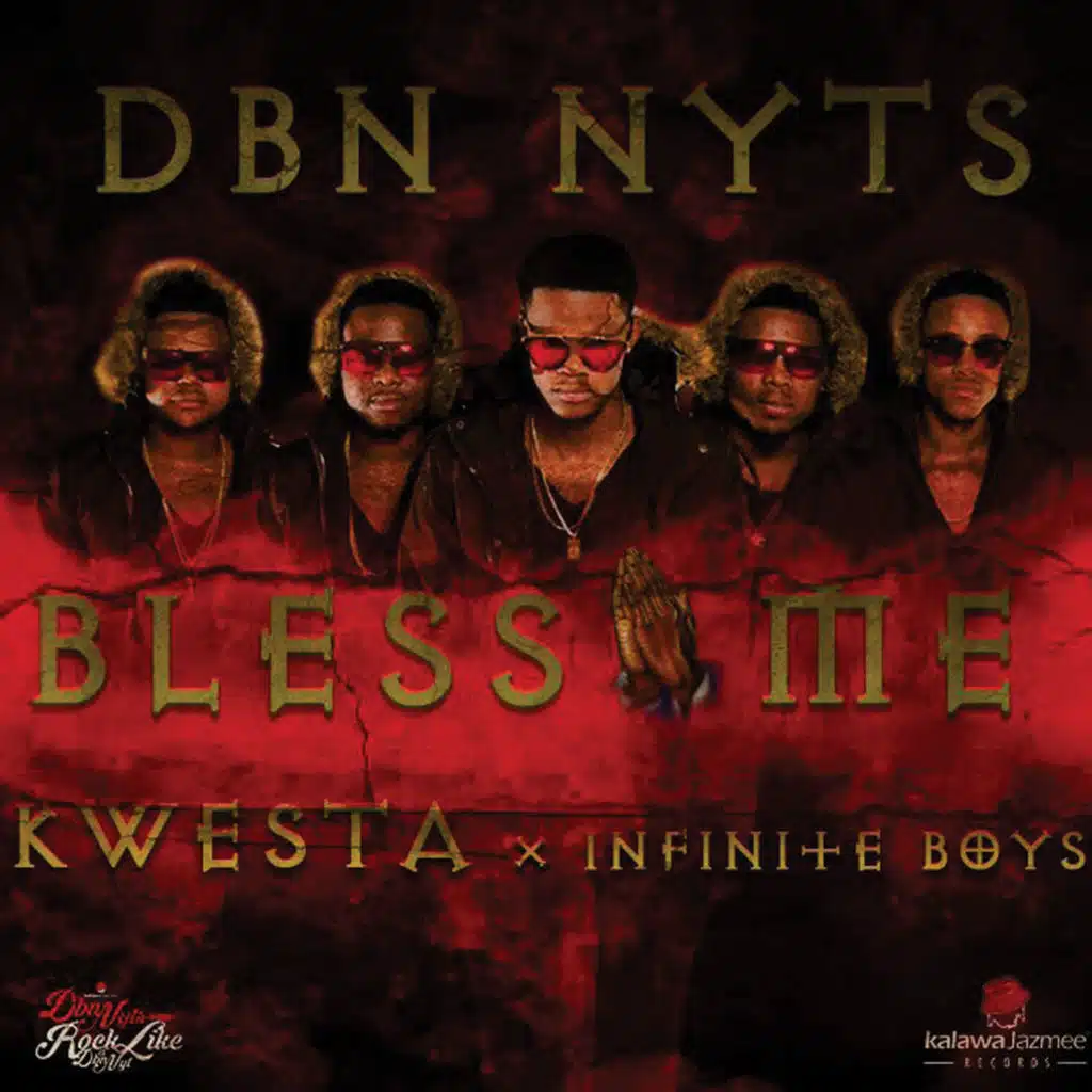 Bless Me (feat. Kwesta & Infinite Boys)