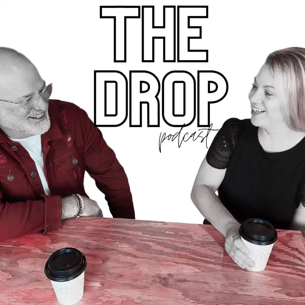 The Drop Podcast