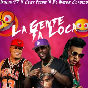 La Gente Ta' Loca (Remix)