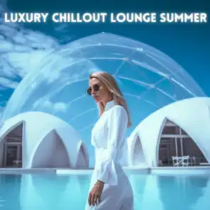Luxury Chillout Lounge Summer