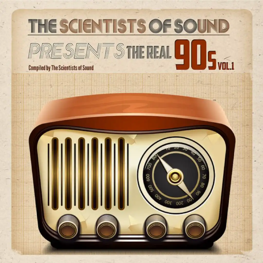 The Scientists of Sound Present the Real 90's, Vol. 1