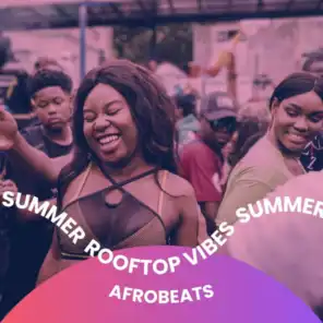 Summer Rooftop Vibes: Afrobeats