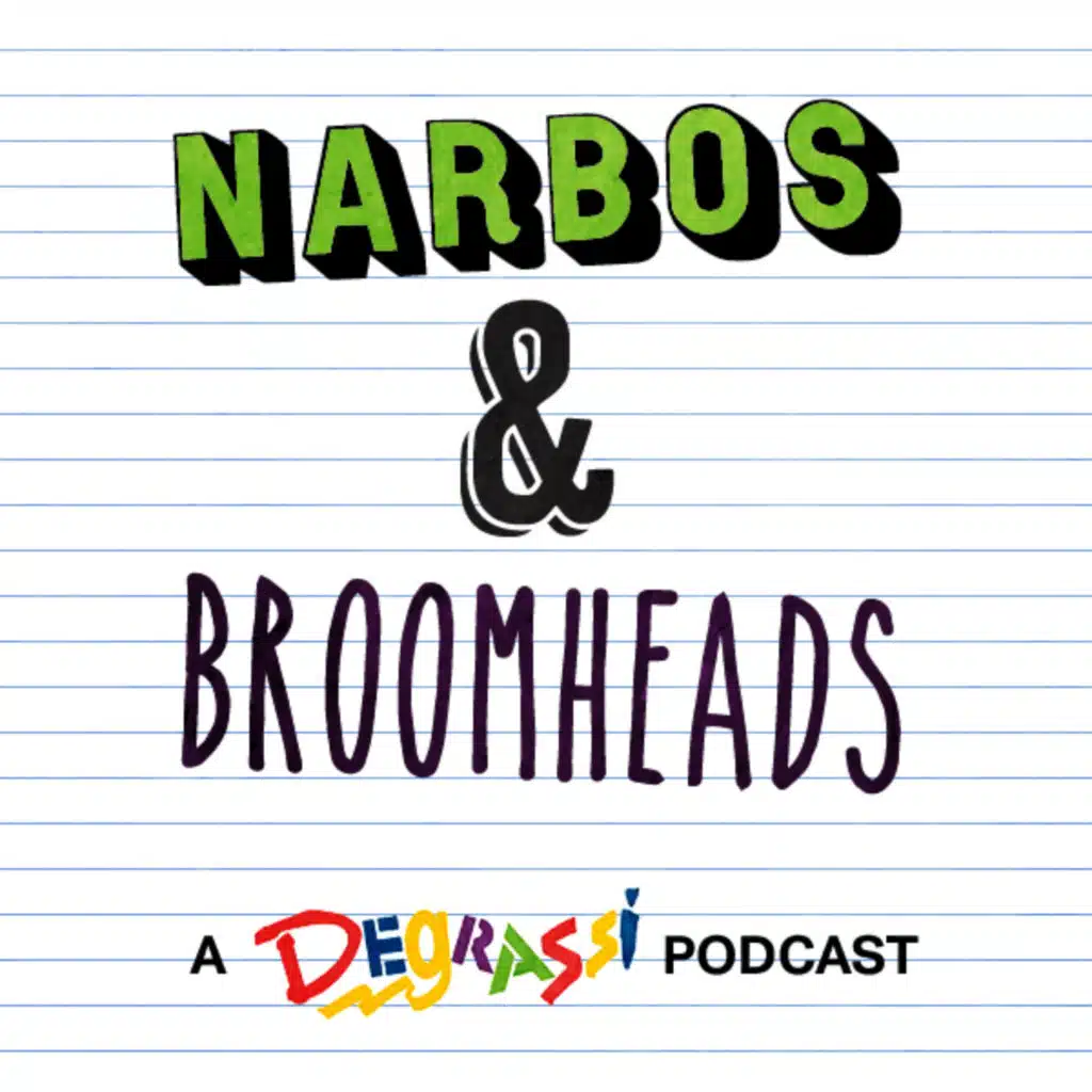 NARBOS AND BROOMHEADS