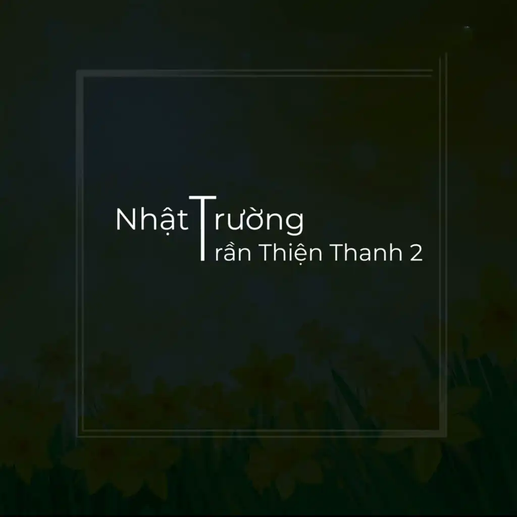 Nhật Trường và Trần Thiện Thanh 2