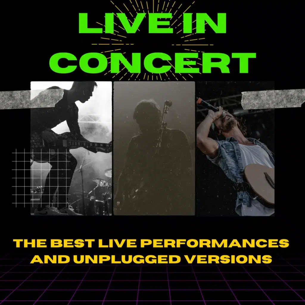 Live In Concert - The Best Live Performances and Unplugged Versions