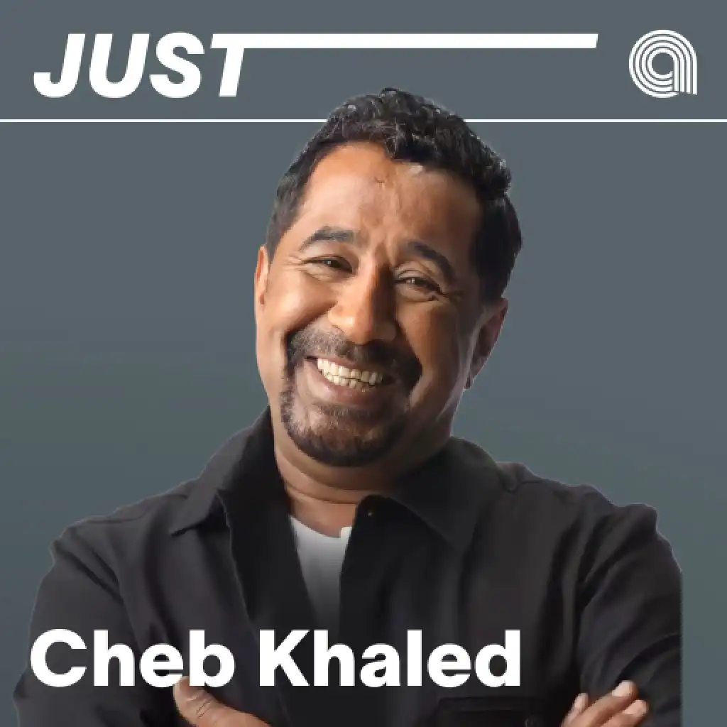 Just Cheb Khaled