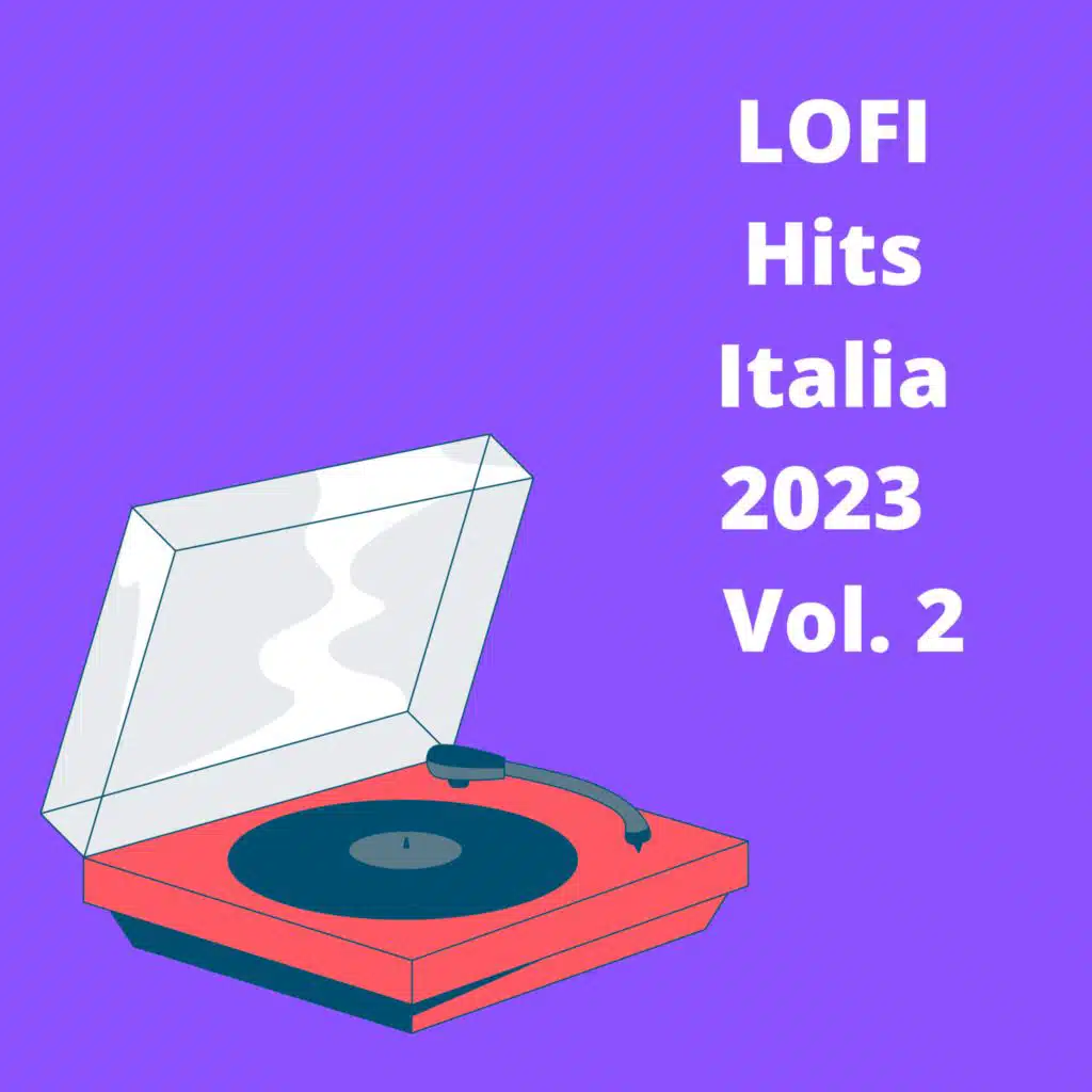 LOFI Hits Italia 2023 - Vol. 2 (Lofi version) [feat. Flat Keys]