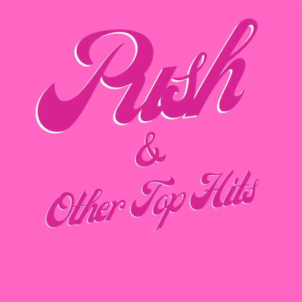 Push & Other Top Hits