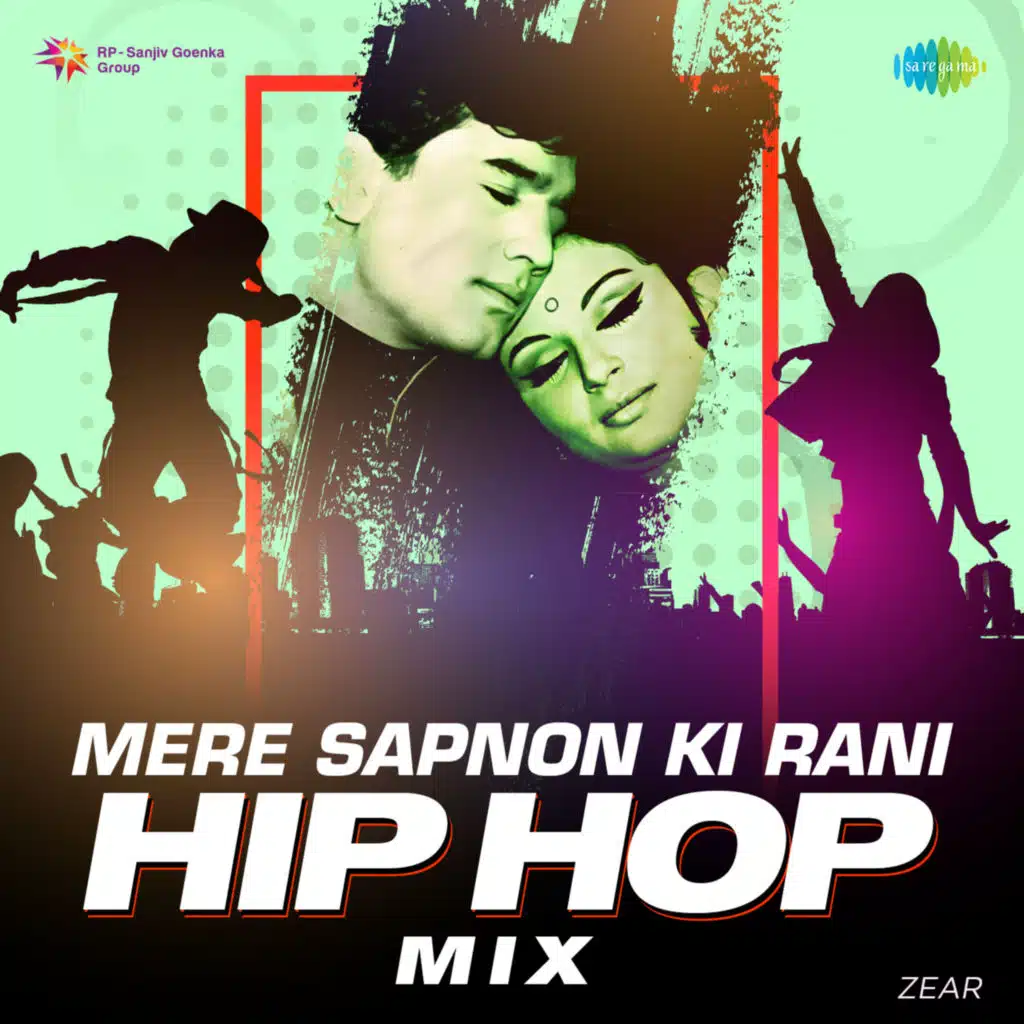 Mere Sapnon Ki Rani (Hip Hop Mix) [feat. ZEAR]