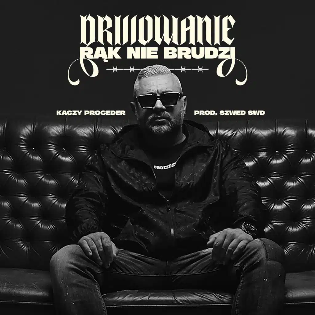 Kaczy Proceder & Szwed Swd