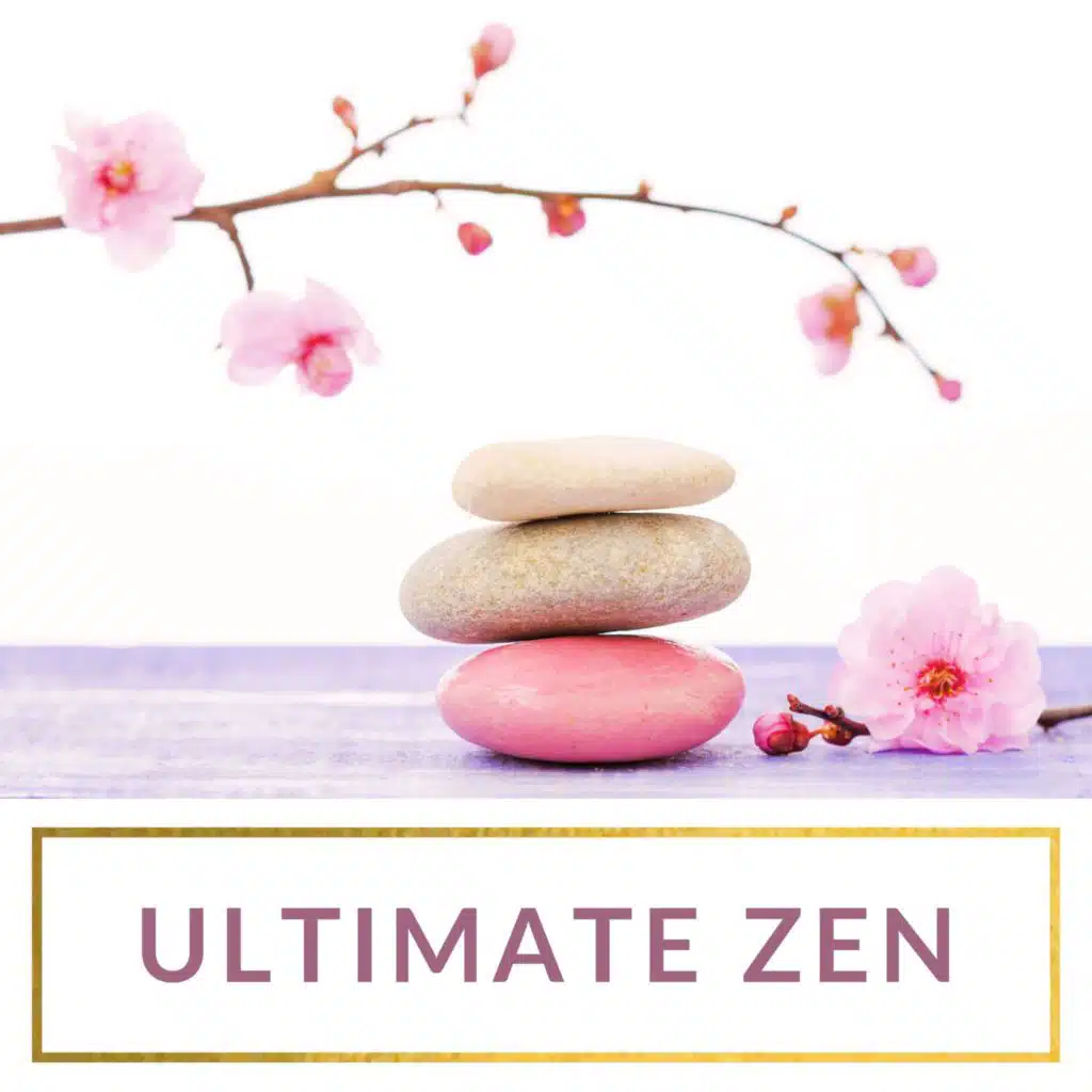 Ultimate Zen: Soothing Sounds for Deep Meditation and Mindful Relaxation