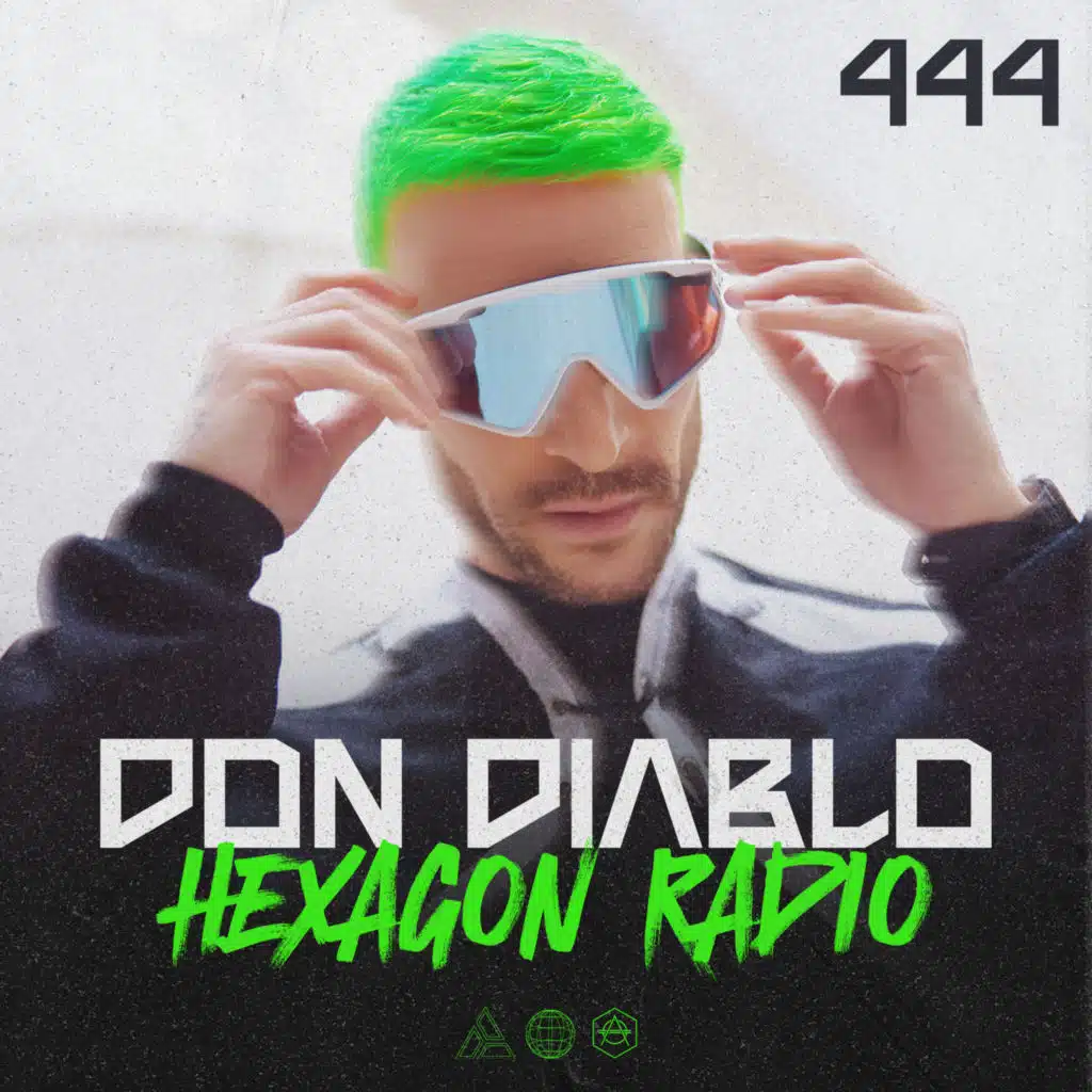 Don Diablo Hexagon Radio Episode 444