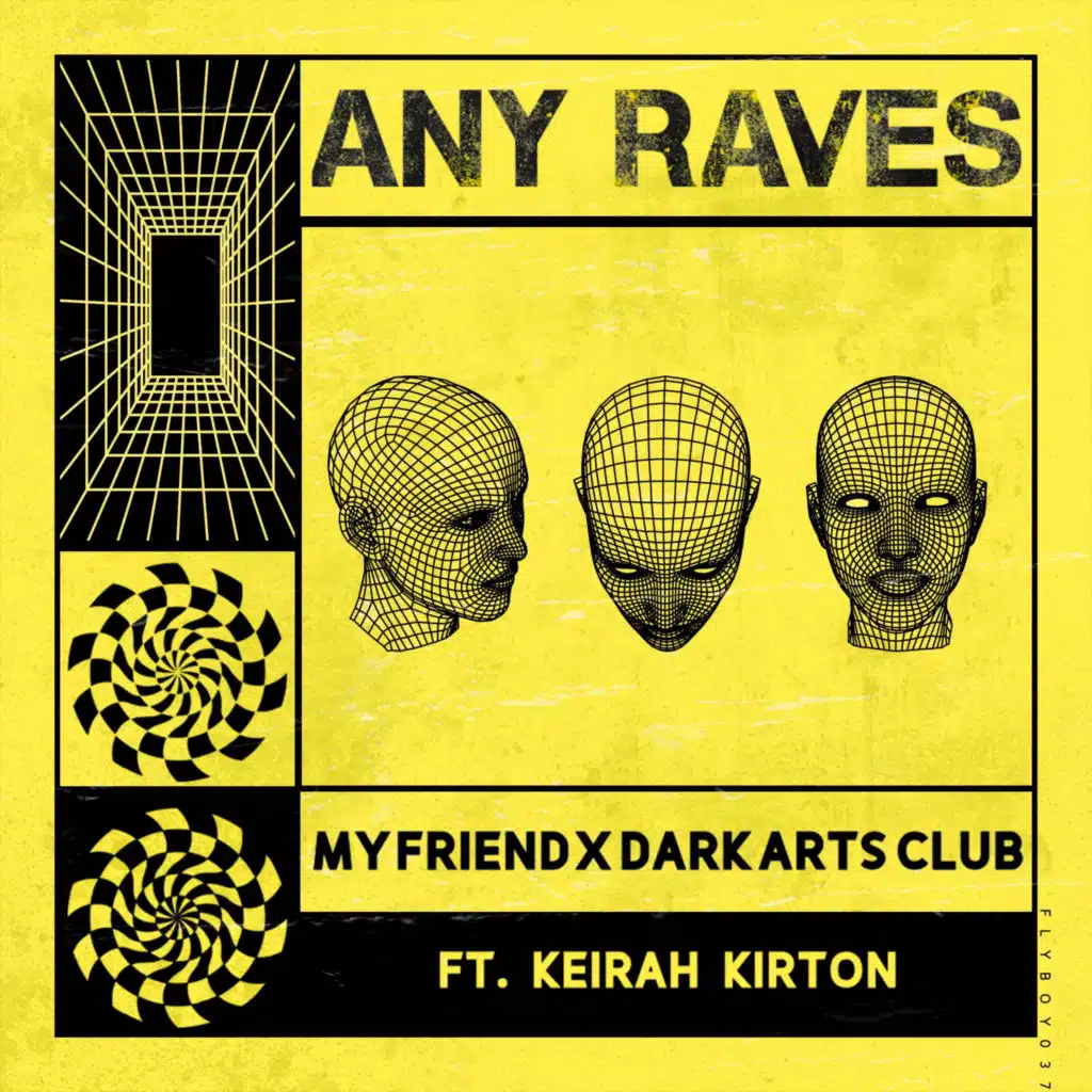 Any Raves (feat. Keirah Kirton)