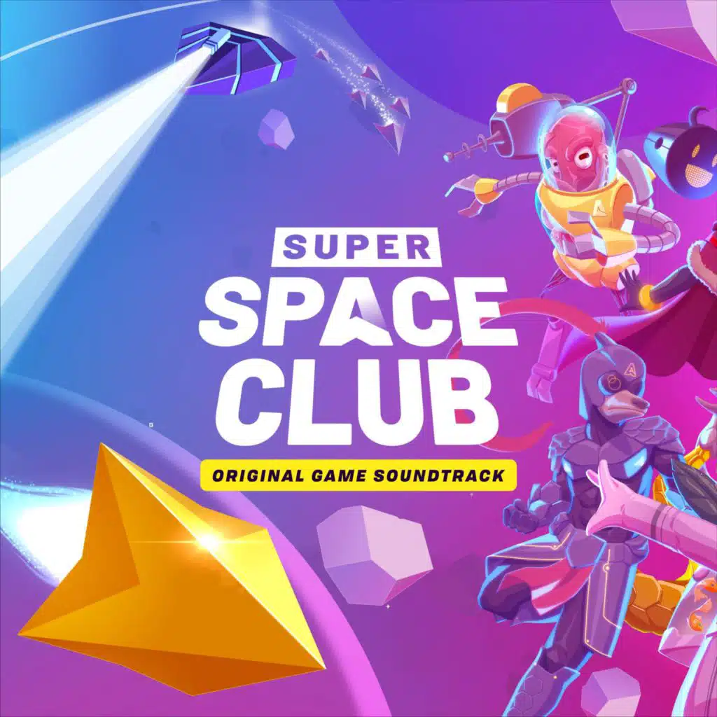 Super Space Club (Original Game Soundtrack) [feat. Artclasshero, Parabellum Raps, Serengeti, Rizk & Oré]