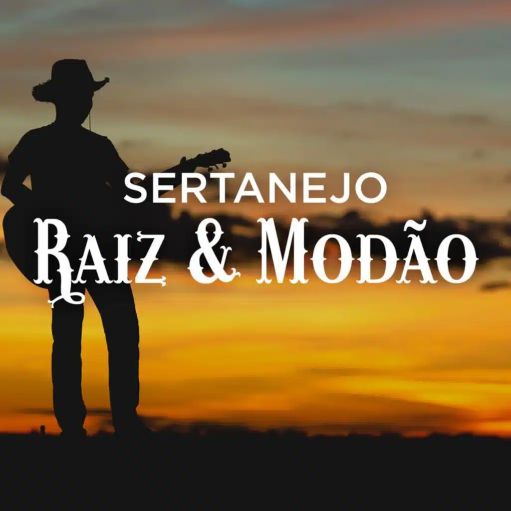 Sertanejo Raiz e Modão