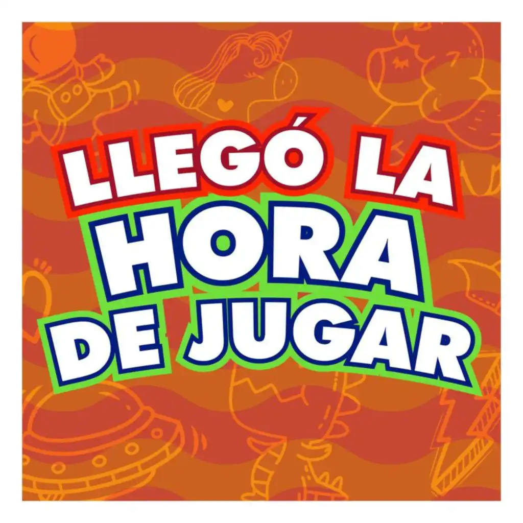 Llegó La Hora de Jugar!