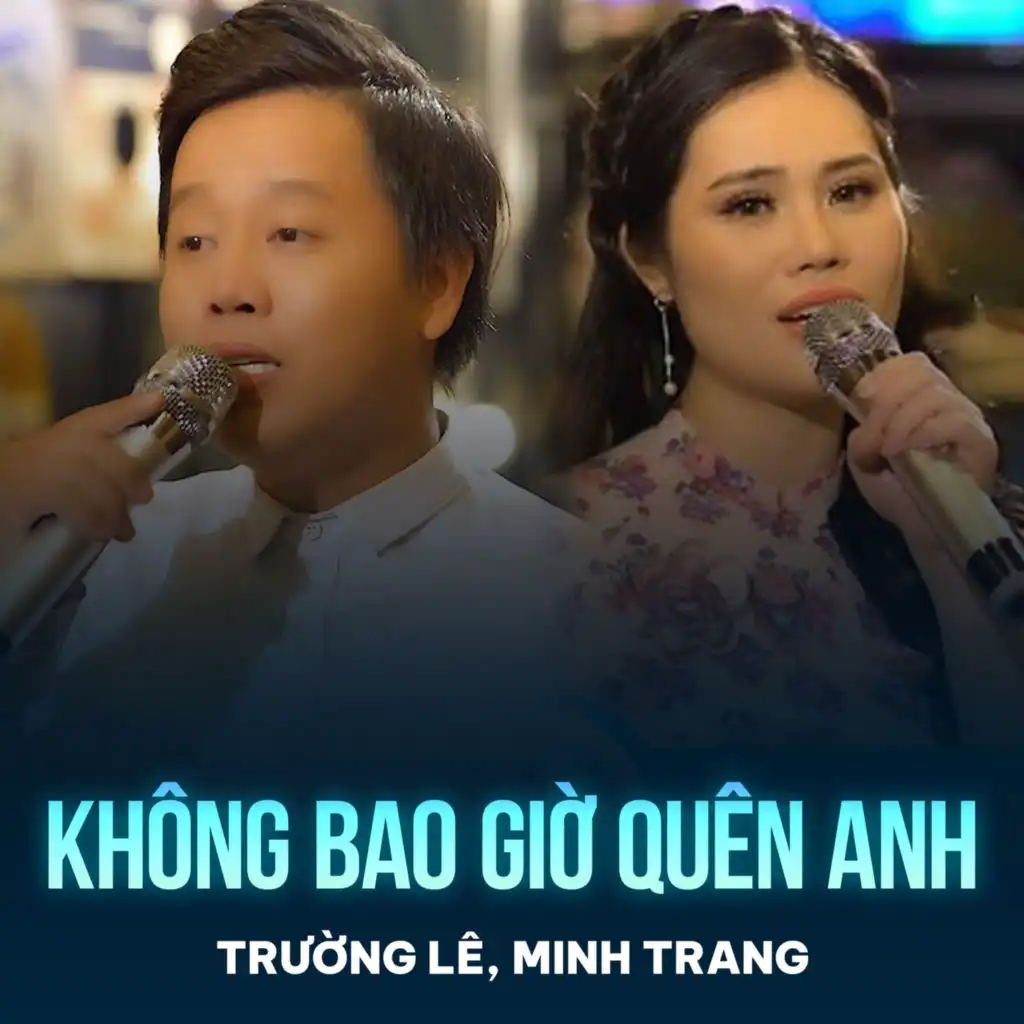 Không Bao Giờ Quên Anh