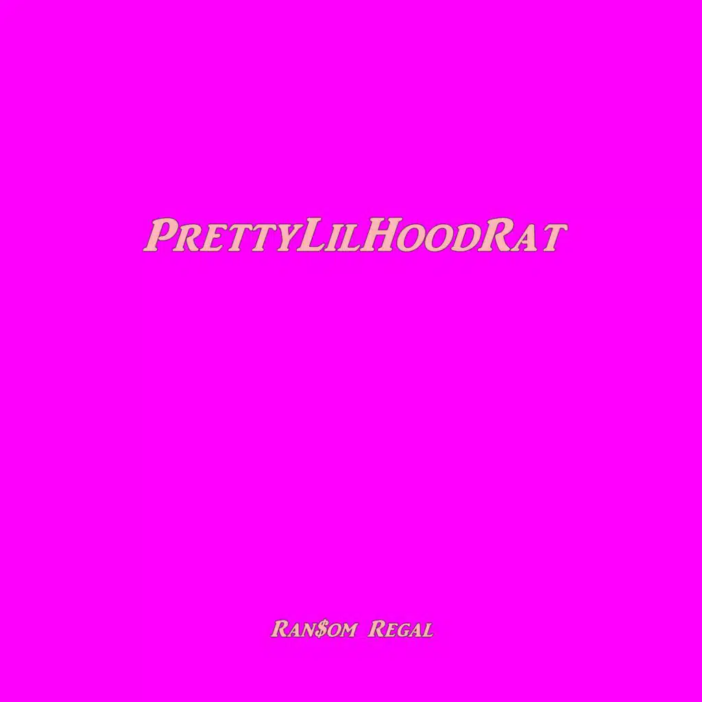 Pretty Lil' Hoodrat (A Capella Version)