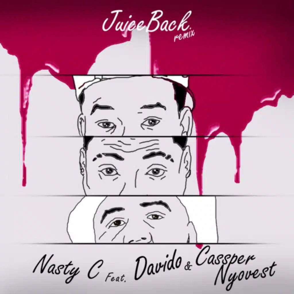 Juice Back (Remix) [feat. Davido & Cassper Nyovest]