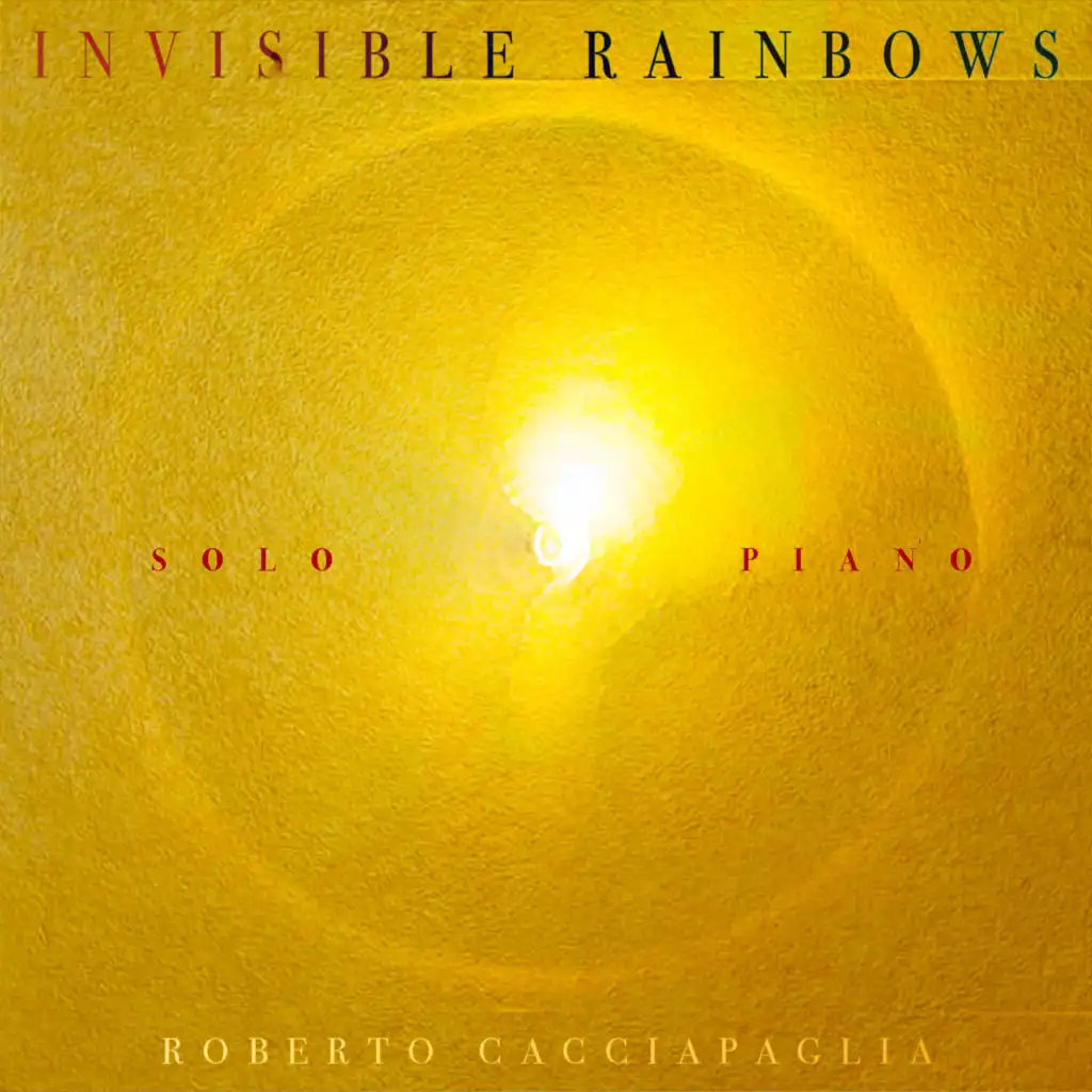 Invisible Rainbows (Solo Piano)