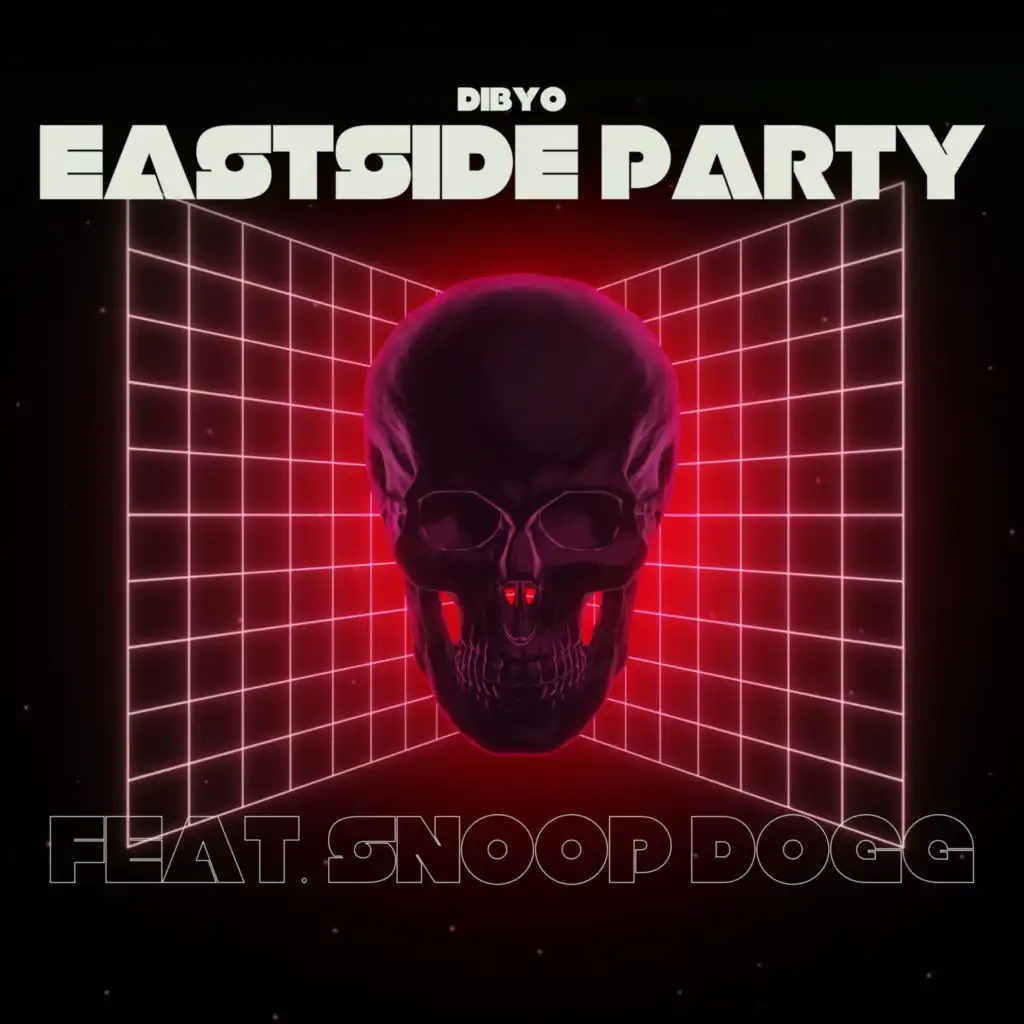 Eastside Party - Slowed and Reverb (feat. Snoop Dogg)