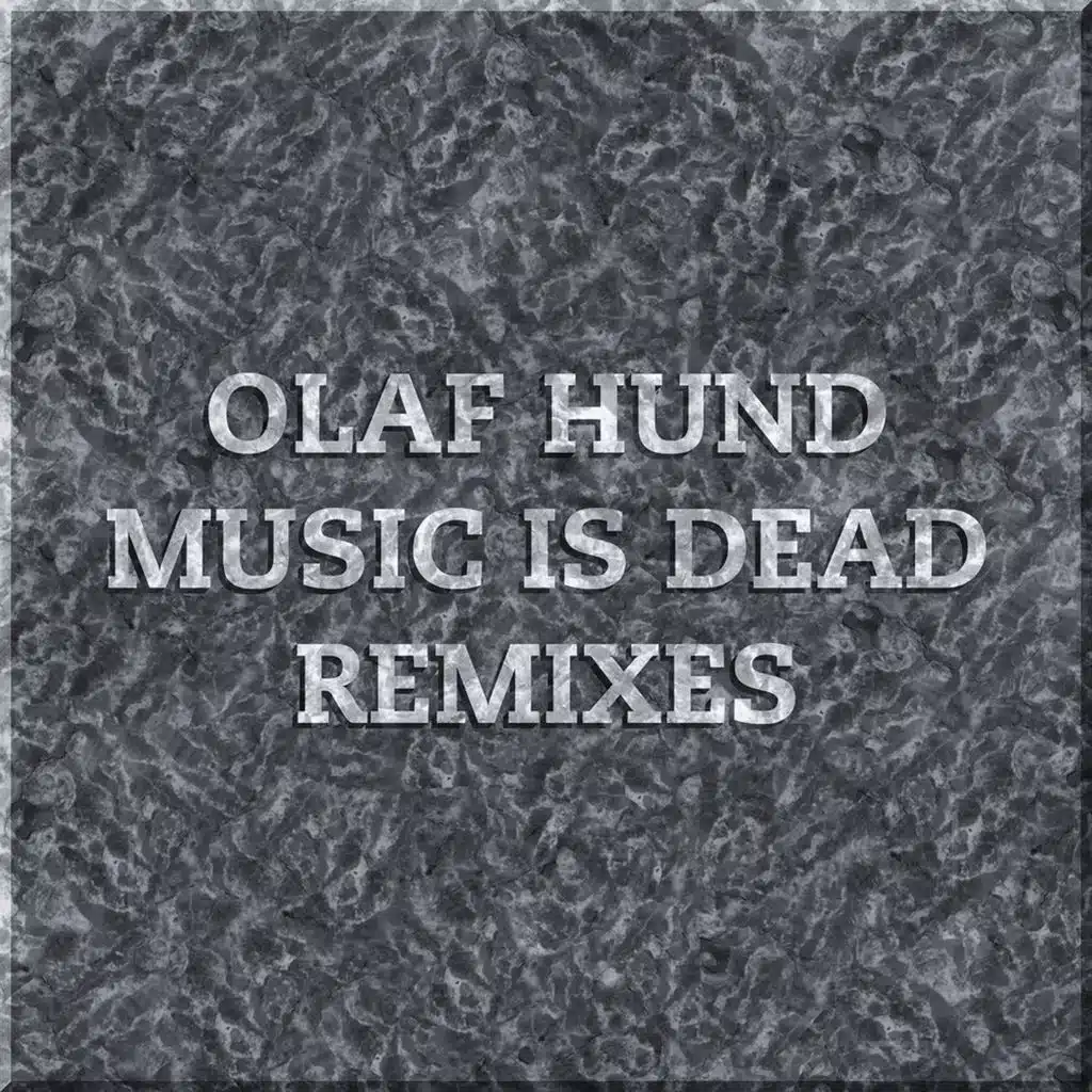 Music Is Dead Remixes (Remixes)